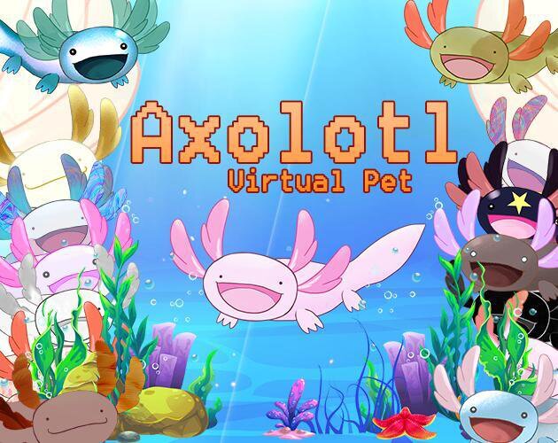 Axolotl Virtual Pet