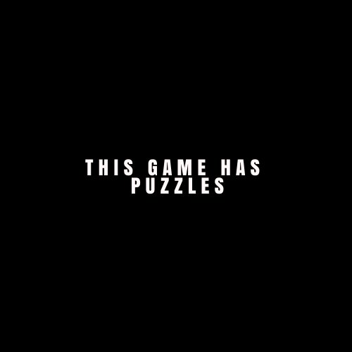 This Game Has Puzzles
