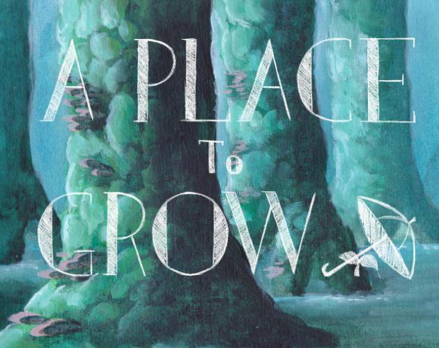 A Place to Grow