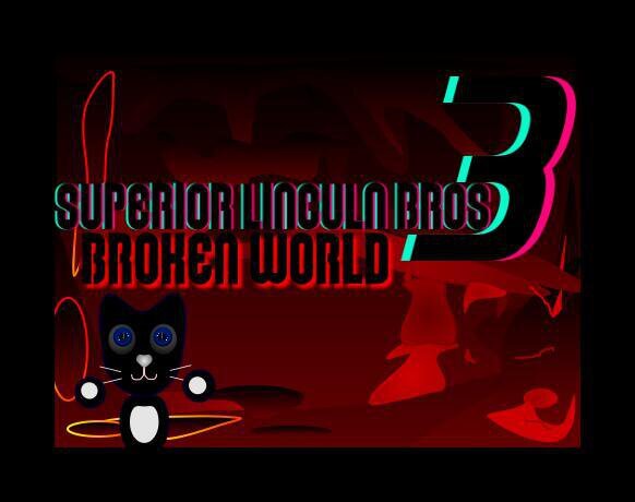 Superior Linculn Bros 3: Broken World