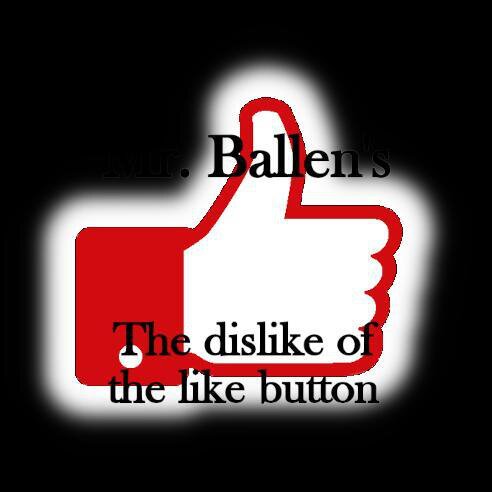 Mr.Ballen - The Dislike of the Like Button