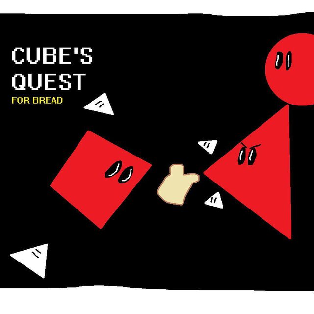 Cube's Quest for Bread