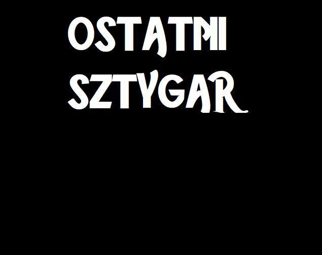 Ostatni Sztygar