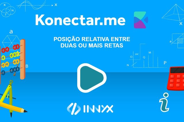 POSIÇÃO RELATIVA ENTRE DUAS OU MAIS RETAS