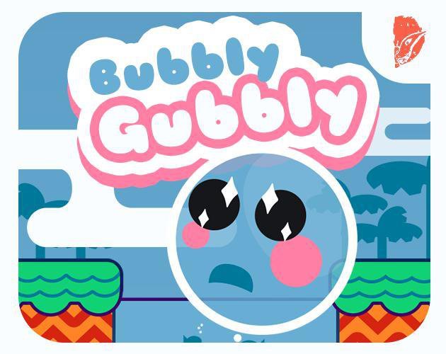 Bubbly Gubbly