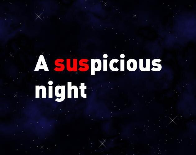 A suspicious night