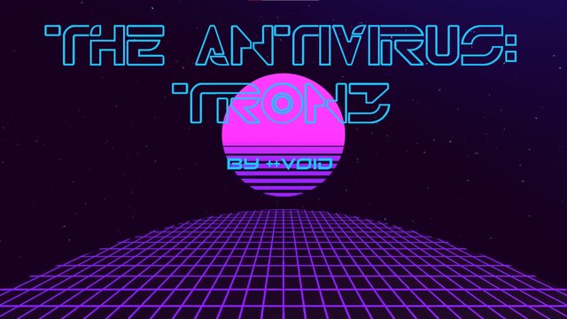 The Antivirus: Tron3
