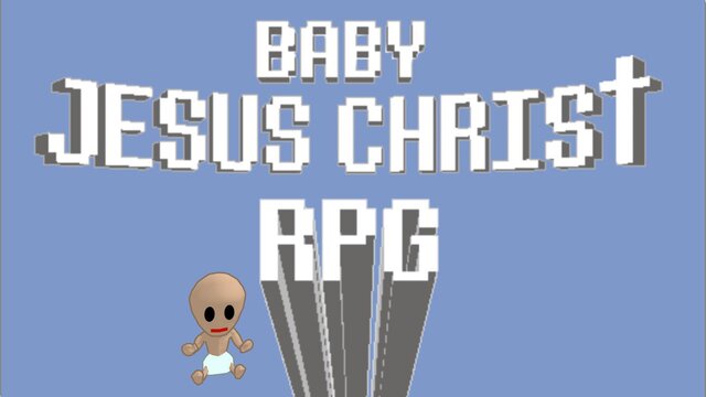 Baby Jesus Christ RPG