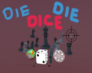Die Die Dice