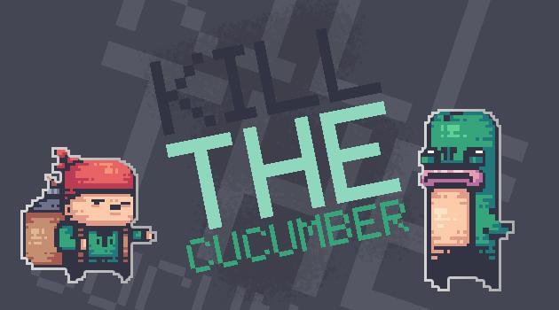 Kill the Cucumber