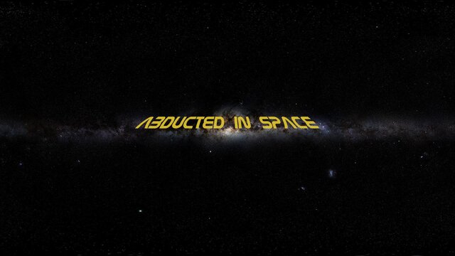 Abducted In Space