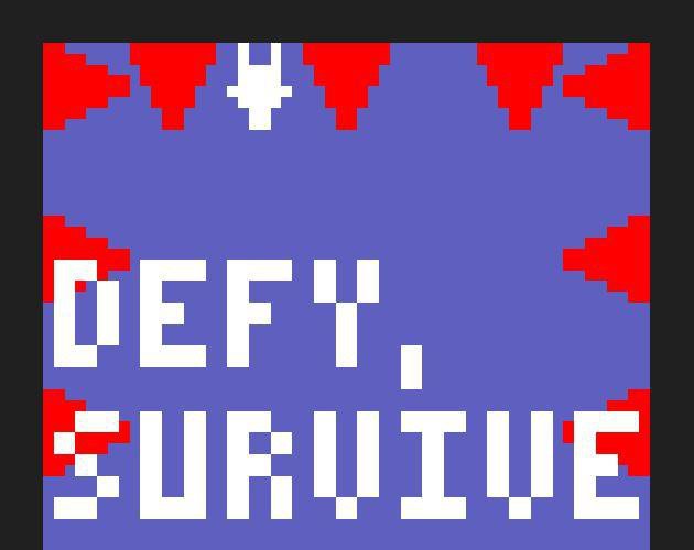 Defy, Survive