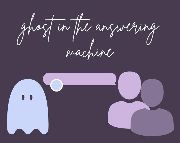 ghost in the answering machine