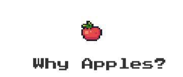 Why Apples?