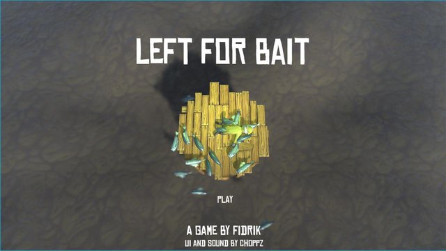 Left For Bait