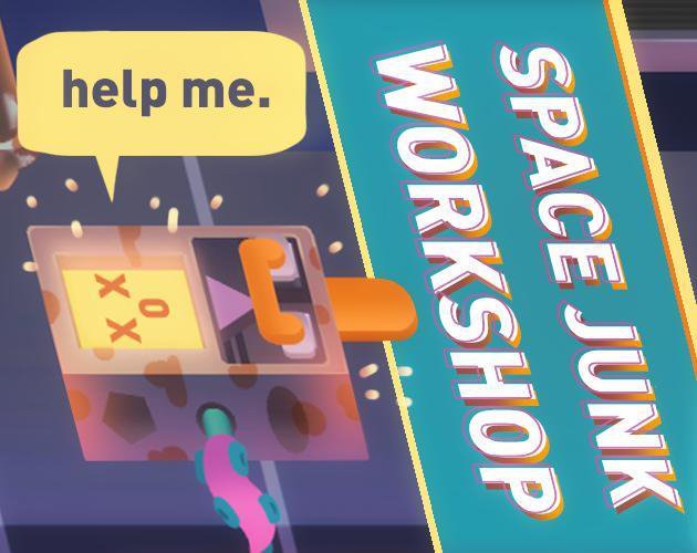 Space Junk Workshop