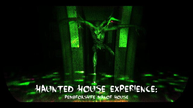 Haunted House Experience: Pembrokeshire Manor House