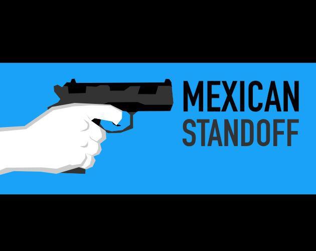 Mexican Standoff - Game-a-Week #5 (7DFPS)