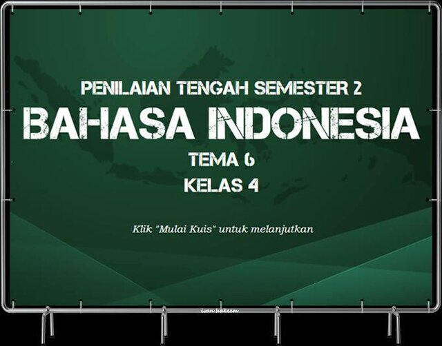 Soal Penilaian Tengah Semester 2 Kelas 4 - Tema 6 - Bahasa Indonesia