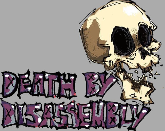 Death by Disassembly
