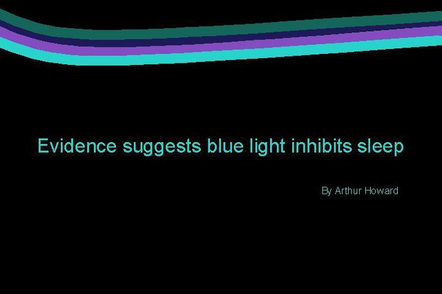 Evidence suggests blue light inhibits sleep