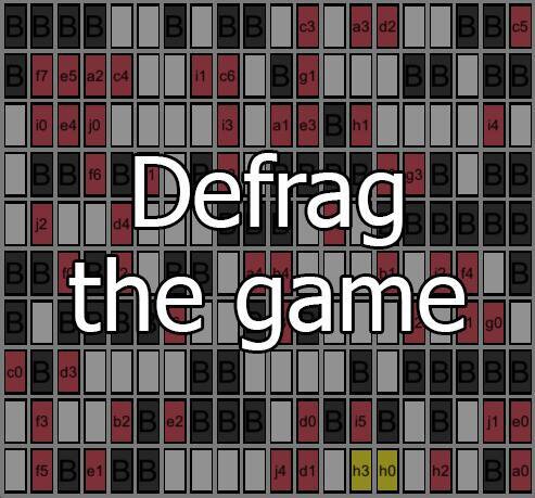 Defrag the game