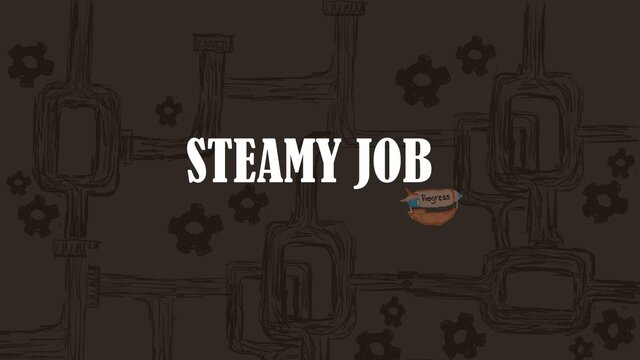 A Steamy Job