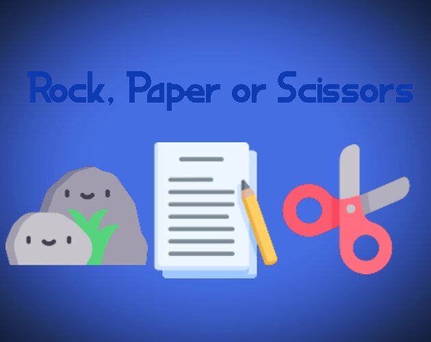 Rock, Paper or Scissors
