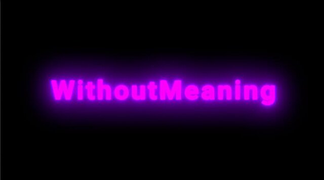 WithoutMeaning