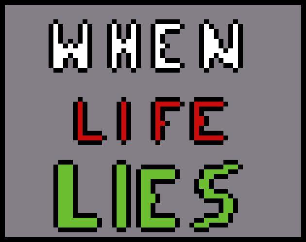 When life lies