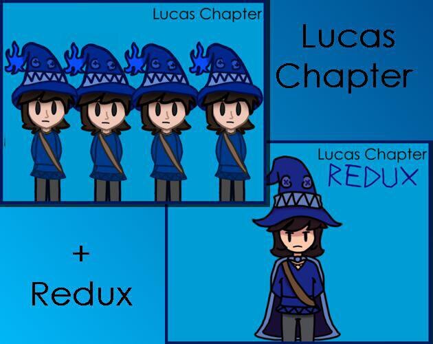 Lucas Chapter + Redux