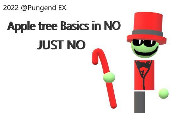 Apple tree basics in NO JUST NO