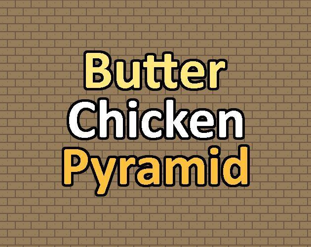 Butter Chicken Pyramid