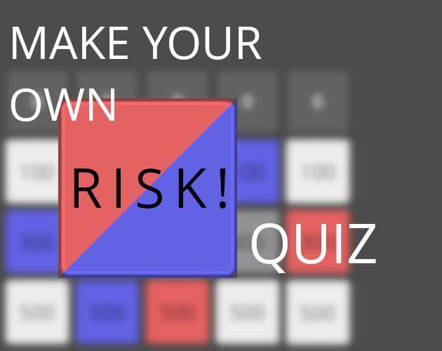 M.Y.O. Risk! Quiz