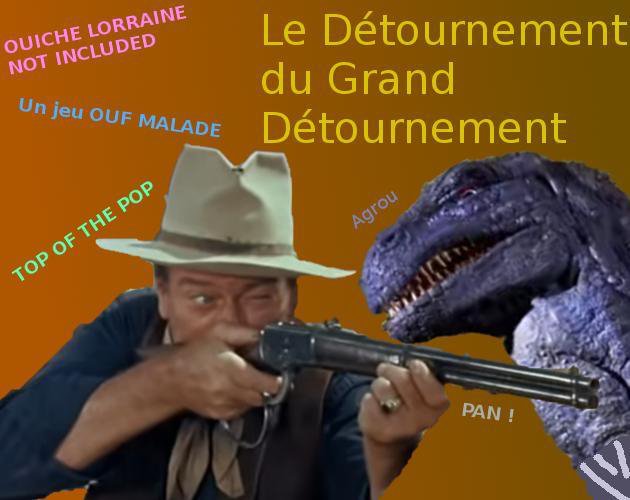 Le Détournement du Grand Détournement