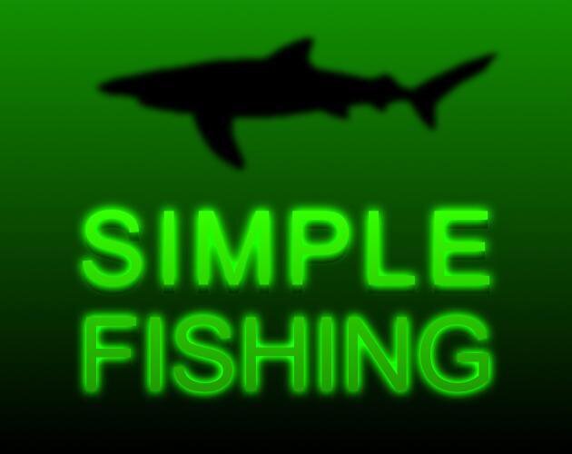 Simple Fishing