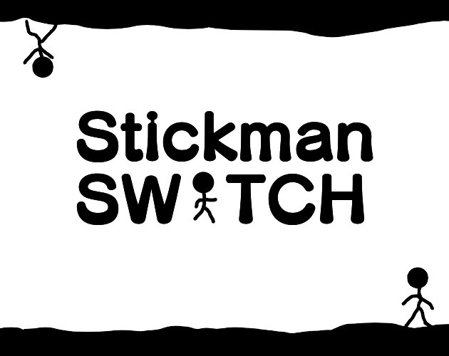Stickman SWITCH!