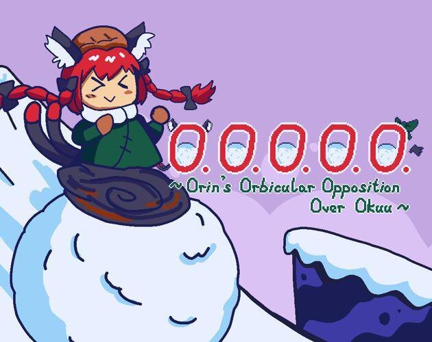 O.O.O.O.O. ~Orin's Orbicular Opposition Over Okuu