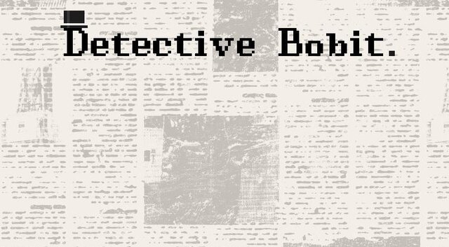 [FMP] Detective Bobit