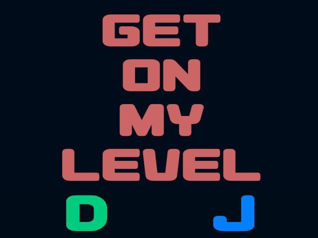 Get On My Level (wuchta)