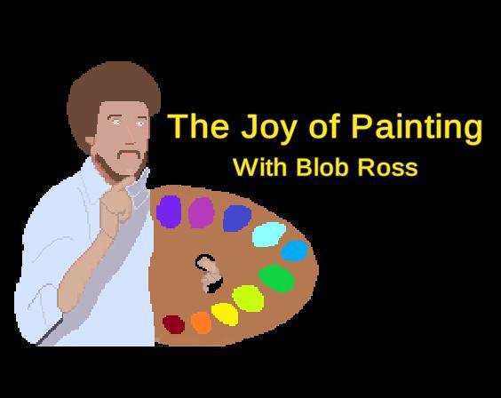 The Joy of Painting with Blob Ross