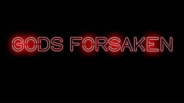 Gods Forsaken