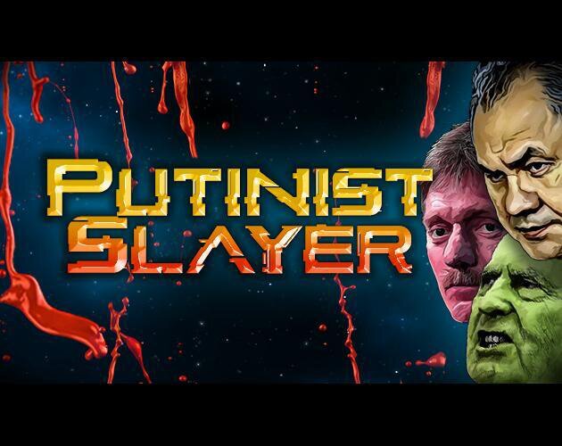 Putinist Slayer