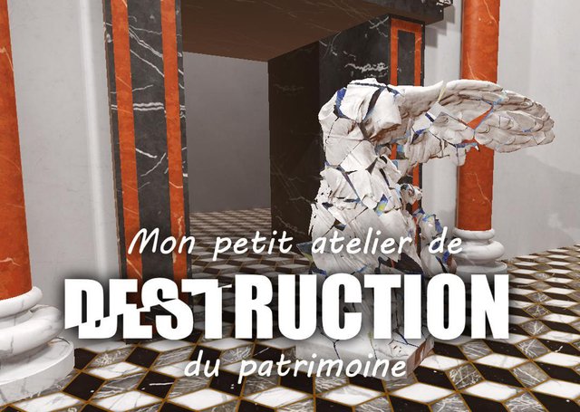 Mon Petit Atelier de Destruction du Patrimoine