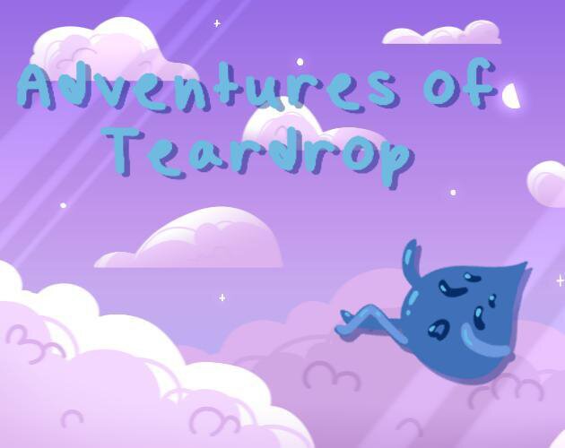 Adventures of Teardrop