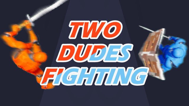Two Dudes Fighting
