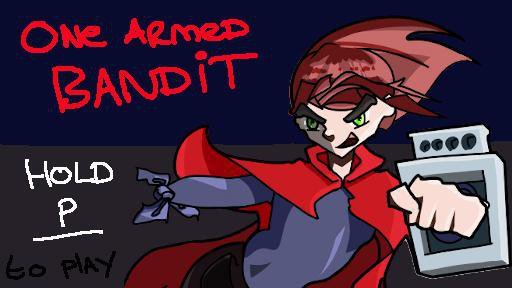 One Arm Bandit