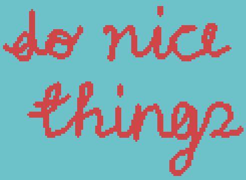 Do Nice Things