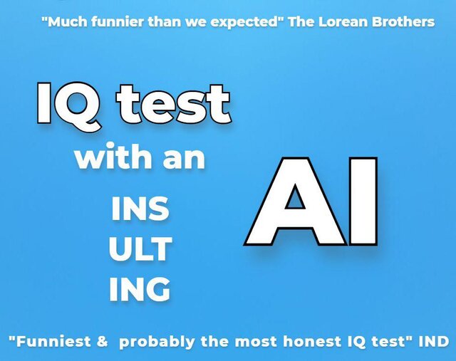 IQ test with an insulting AI