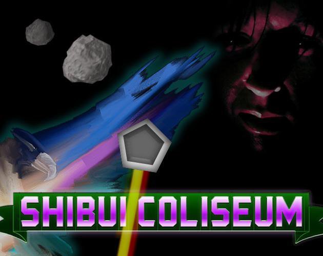 Shibui Coliseum (itch)